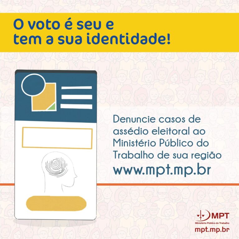 MPT lança campanha contra o assédio eleitoral